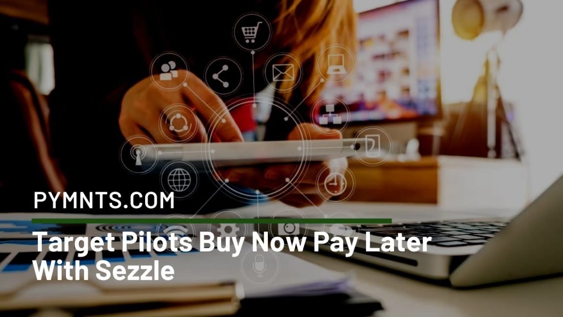 Target Pilots Buy Now Pay Later With Sezzle