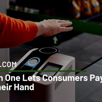 Amazon One Lets Consumers Pay With Their Hand