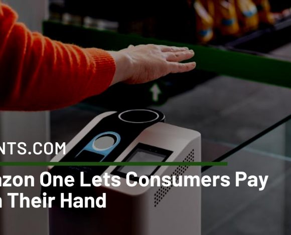 Amazon One Lets Consumers Pay With Their Hand